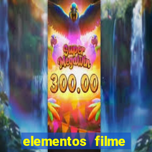 elementos filme completo dublado drive download